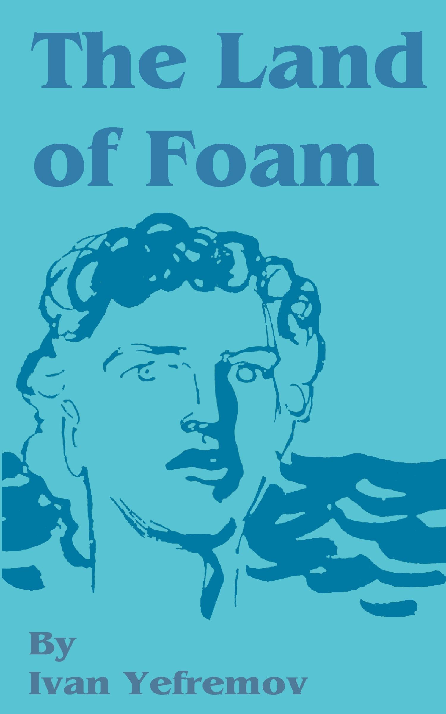 Cover: 9781589635289 | The Land of Foam | Ivan Yefremov | Taschenbuch | Englisch | 2001