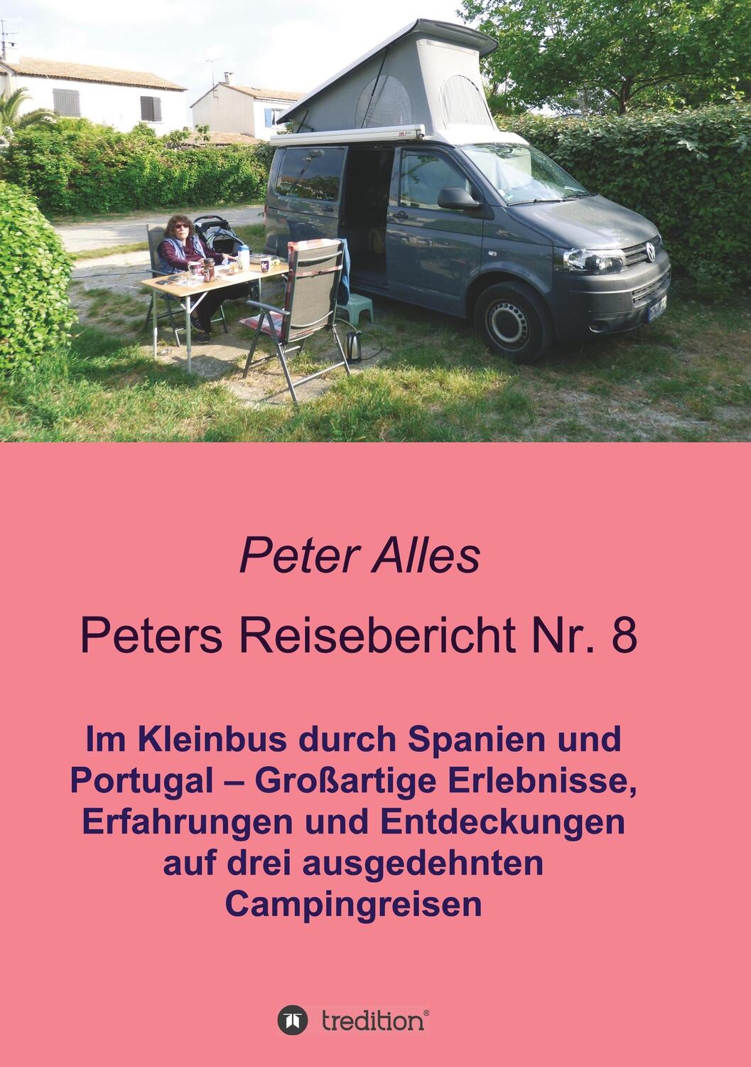 Cover: 9783748282655 | Peters Reisebericht Nr. 8 | Peter Alles | Taschenbuch | Paperback