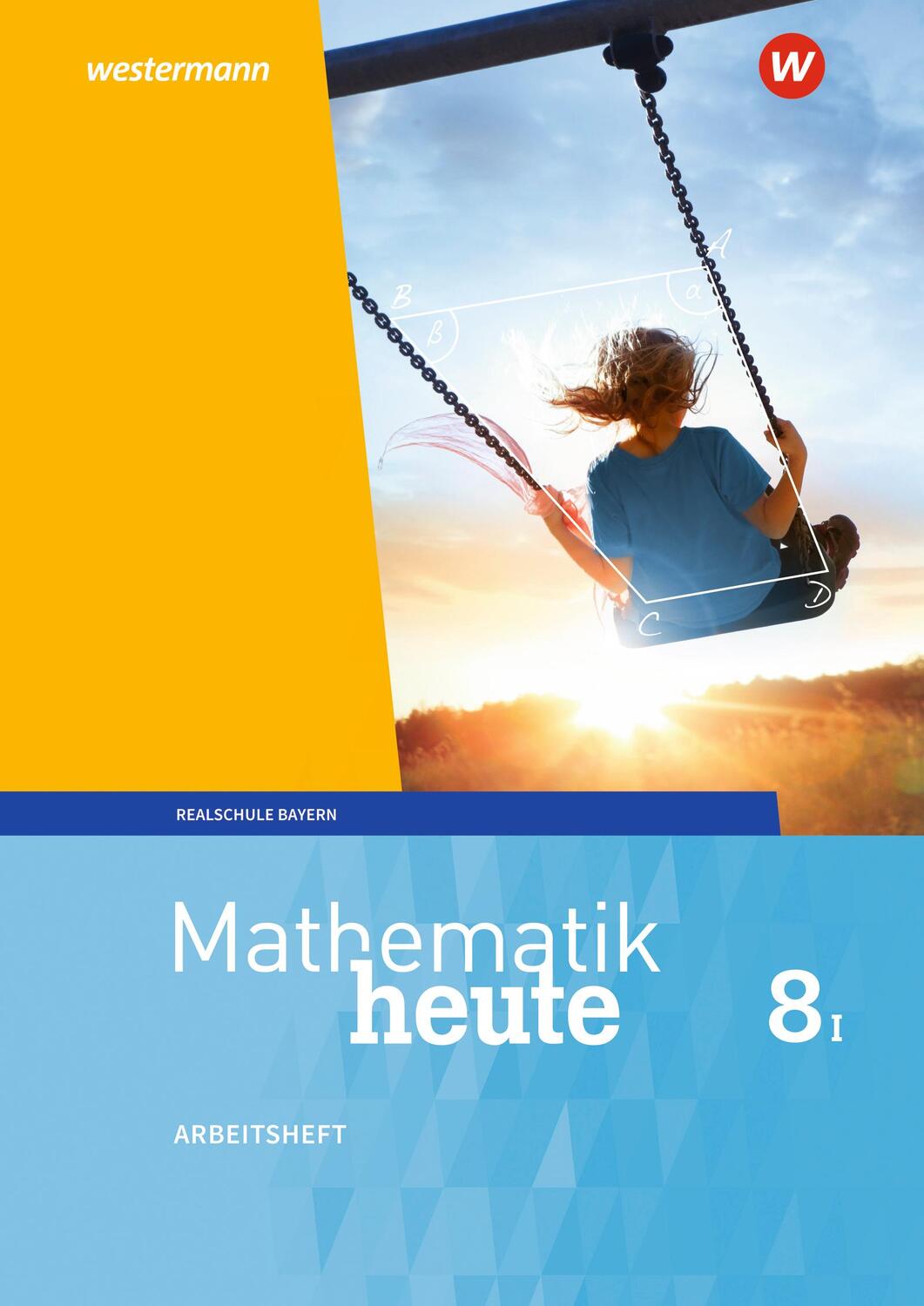 Cover: 9783507812000 | Mathematik heute 8. Arbeitsheft WPF I mit Lösungen. Bayern | Broschüre