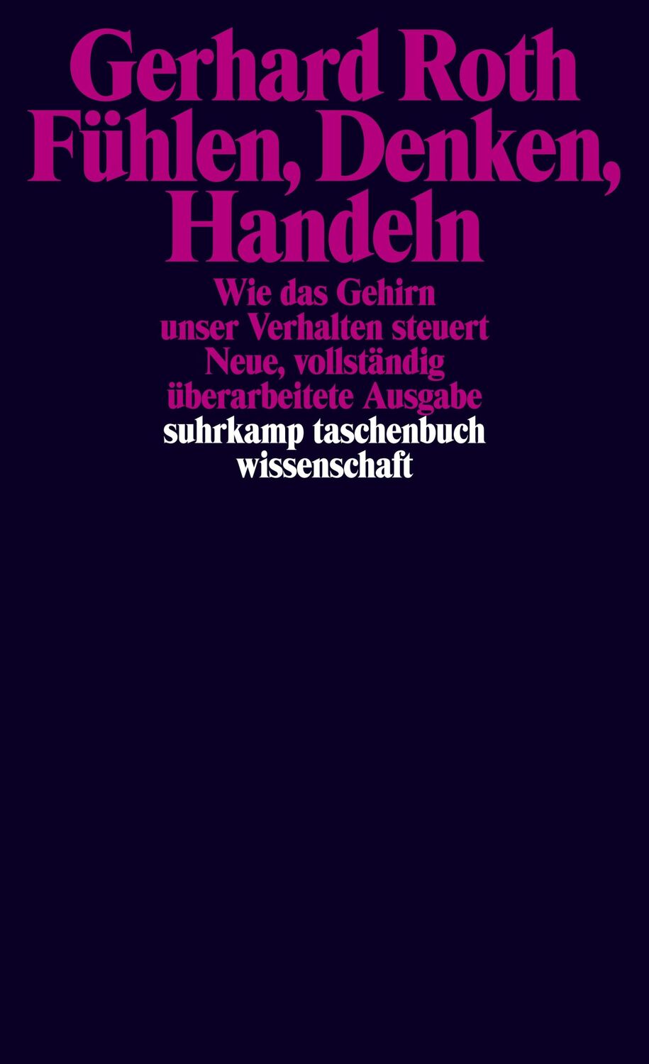 Cover: 9783518292785 | Fühlen, Denken, Handeln | Wie das Gehirn unser Verhalten steuert