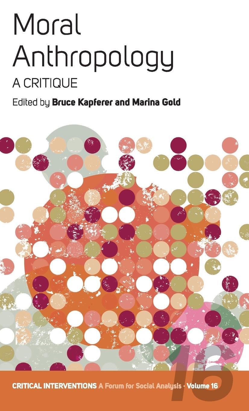 Cover: 9781785338687 | Moral Anthropology | A Critique | Bruce Kapferer | Taschenbuch | 2018