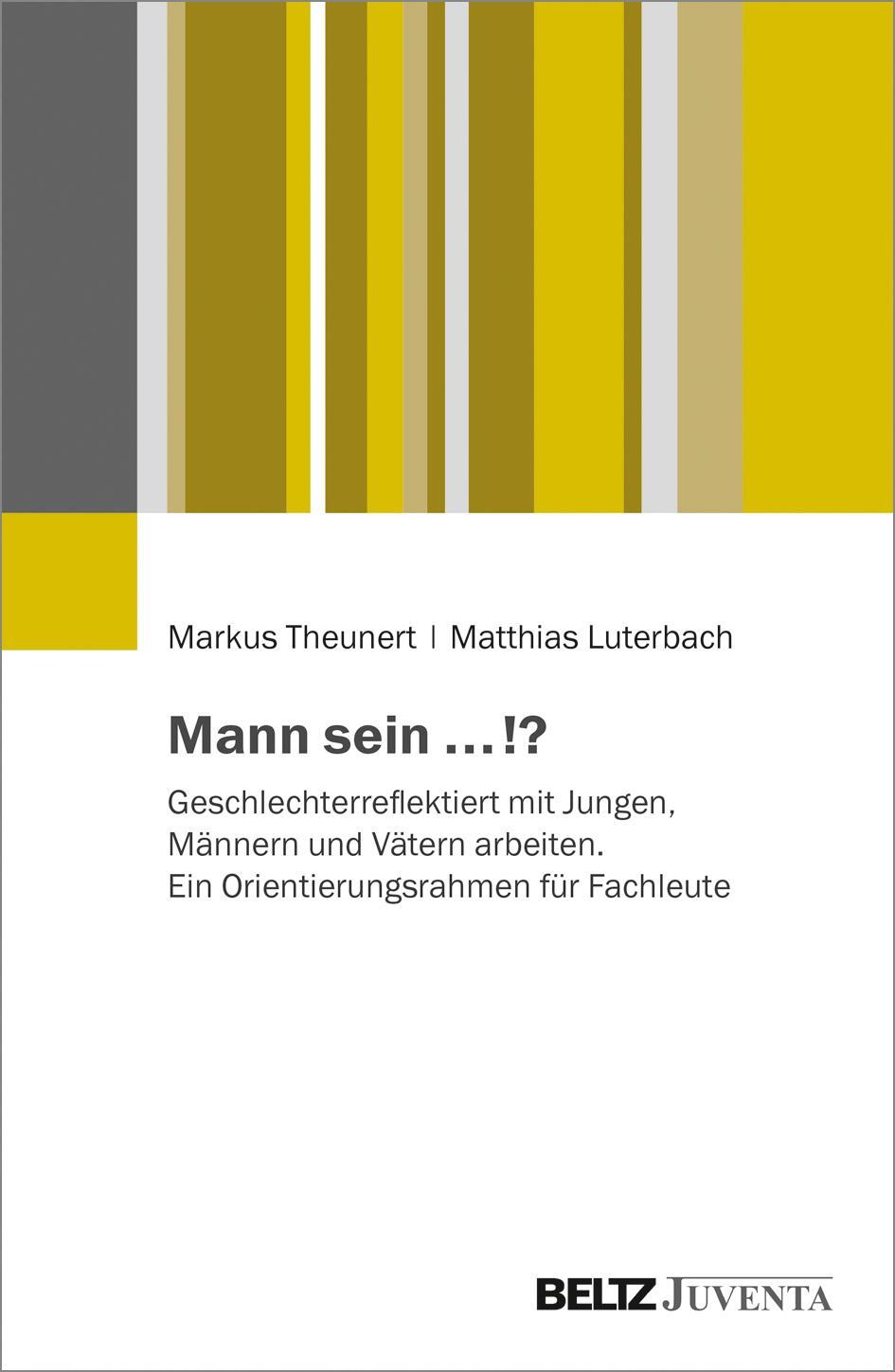 Cover: 9783779964384 | Mann sein ...!? | Markus Theunert (u. a.) | Taschenbuch | Deutsch