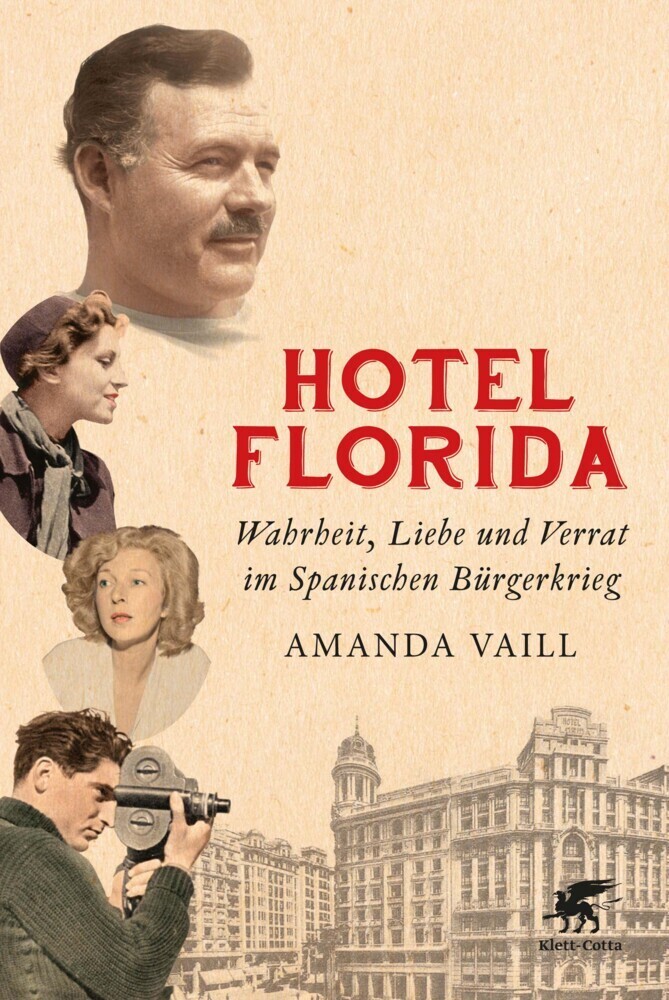 Cover: 9783608949155 | Hotel Florida | Wahrheit, Liebe und Verrat im Spanischen Bürgerkrieg