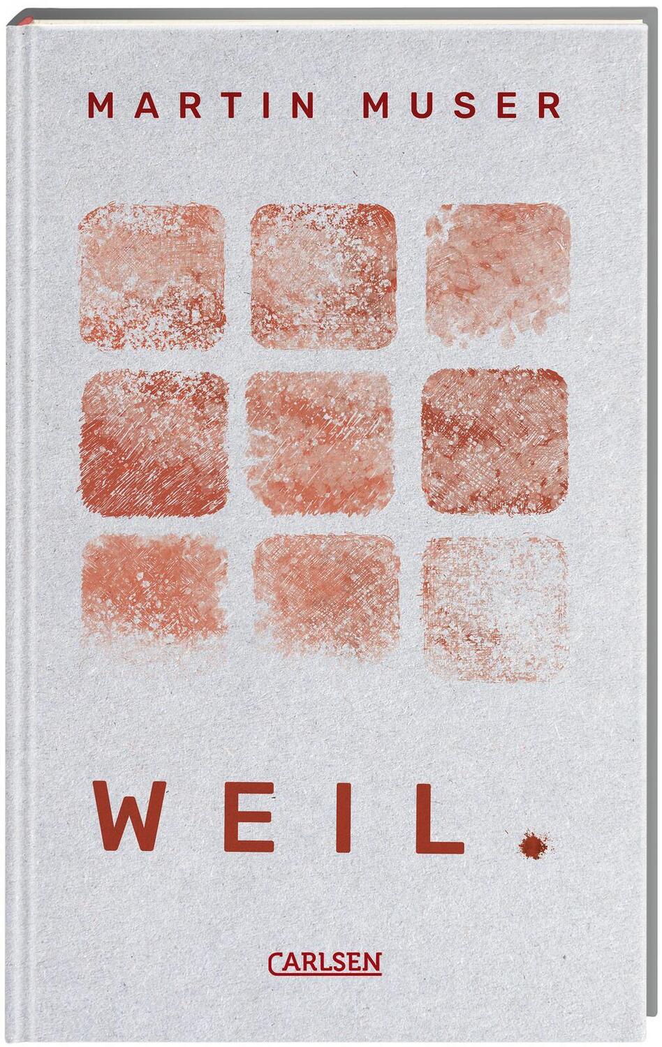 Cover: 9783551584939 | WEIL. | Martin Muser | Buch | Steifbroschur | 128 S. | Deutsch | 2023
