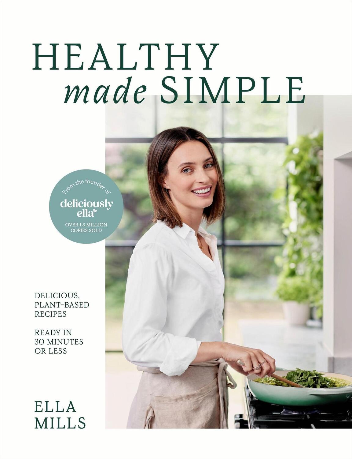 Cover: 9781399717908 | Deliciously Ella Healthy Made Simple | Ella Mills | Buch | Yellow Kite