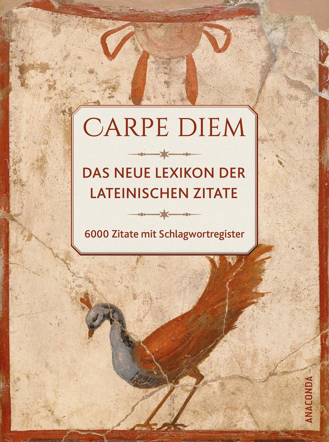 Cover: 9783730613160 | Carpe Diem! Das neue Lexikon der lateinischen Zitate. 6000 Zitate...