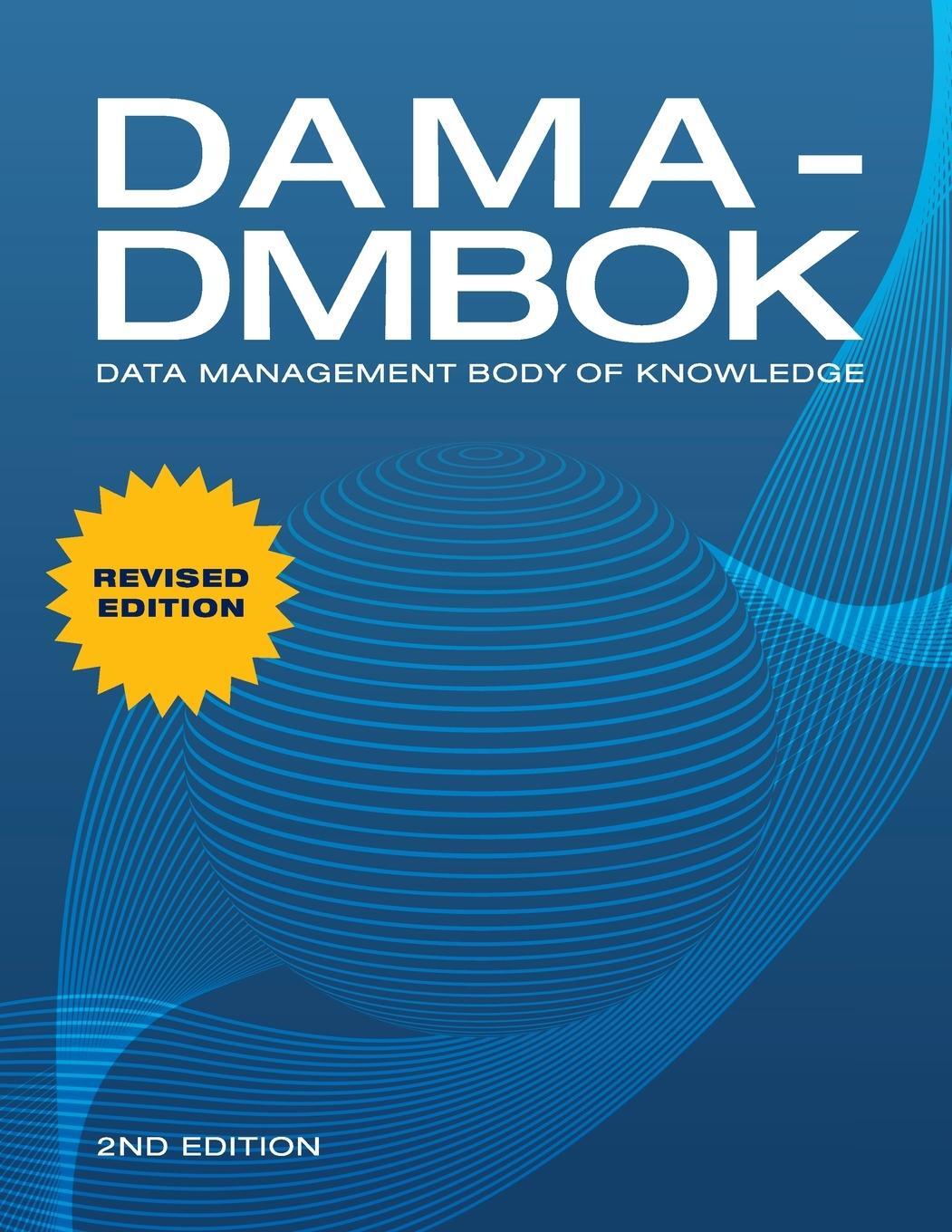 Cover: 9781634622349 | DAMA-DMBOK | Data Management Body of Knowledge: 2nd Edition, Revised