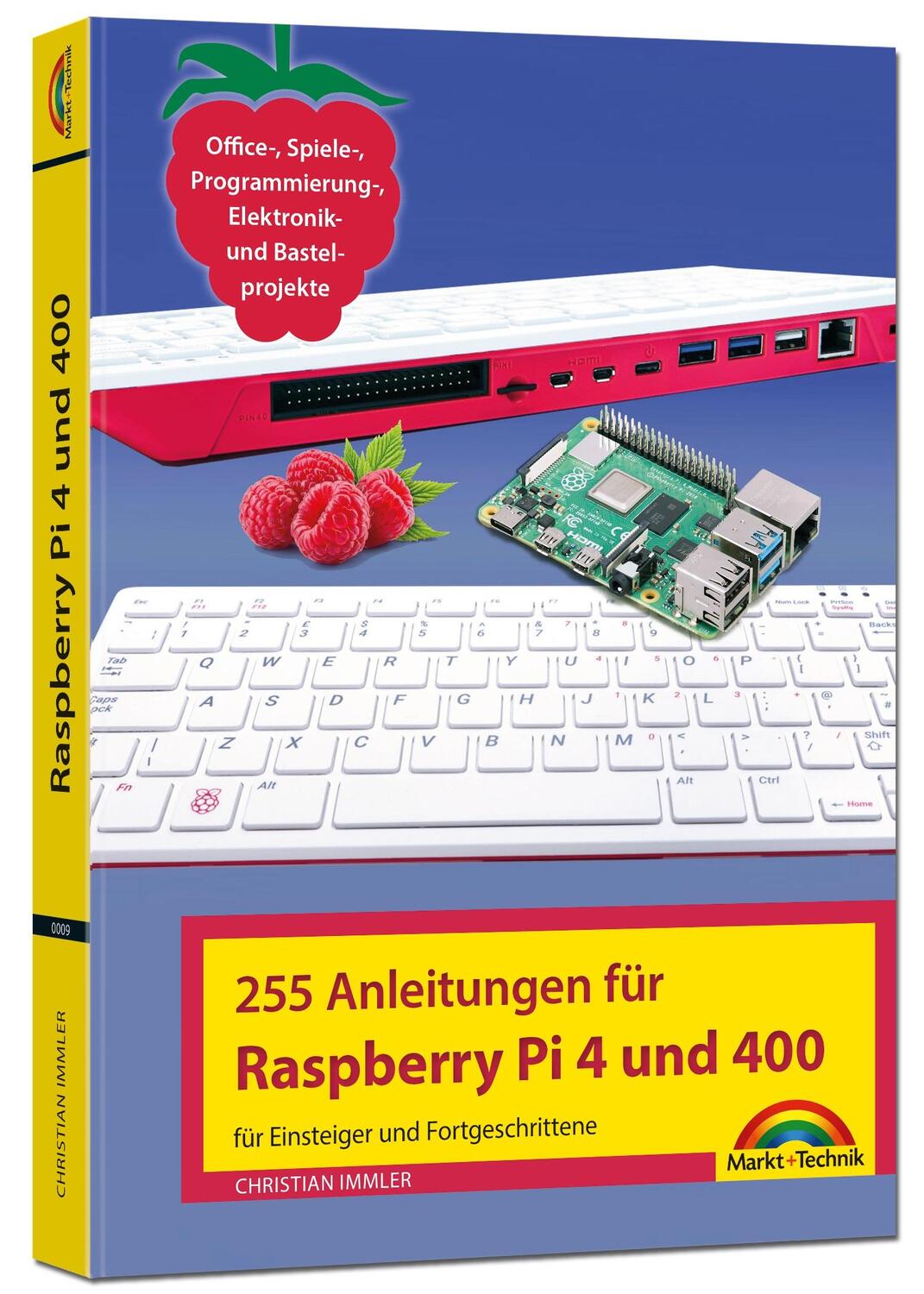 Cover: 9783988100092 | Raspberry Pi 4 und 400 - 255 Anleitungen für Einsteiger und...