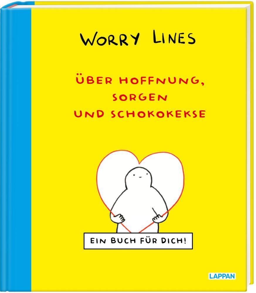 Cover: 9783830336358 | Worry Lines - Über Hoffnung, Sorgen und Schokokekse | Worry Lines