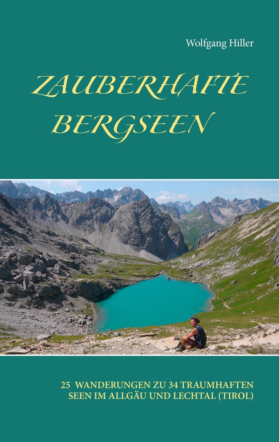 Cover: 9783734766640 | Zauberhafte Bergseen | Wolfgang Hiller | Taschenbuch | Paperback