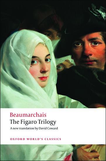 Cover: 9780199539970 | The Figaro Trilogy | Pierre-Augustin Caron de Beaumarchais (u. a.)