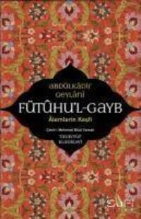 Cover: 9786059778824 | Fütuhul Gayb - Alemlerin Kesfi | Abdülkadir Geylani | Taschenbuch