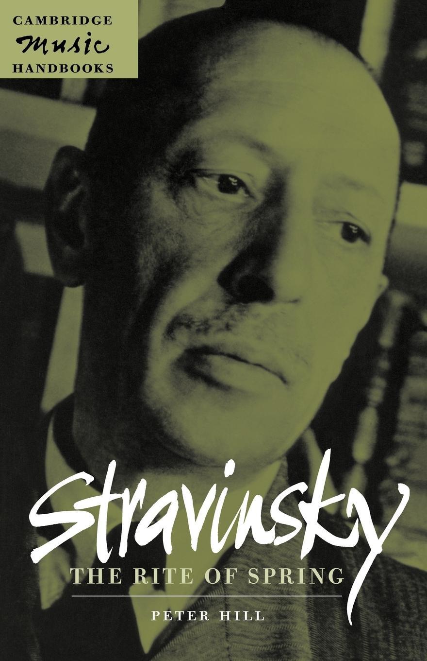 Cover: 9780521627146 | Stravinsky | The Rite of Spring | Peter Hill | Taschenbuch | Paperback