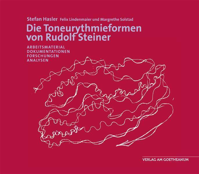 Cover: 9783723513583 | Die Toneurythmieformen von Rudolf Steiner | Stefan Hasler | Buch