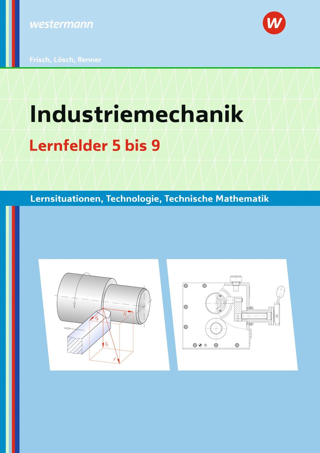 Cover: 9783427420446 | Industriemechanik Lernsituationen, Technologie, Technische...