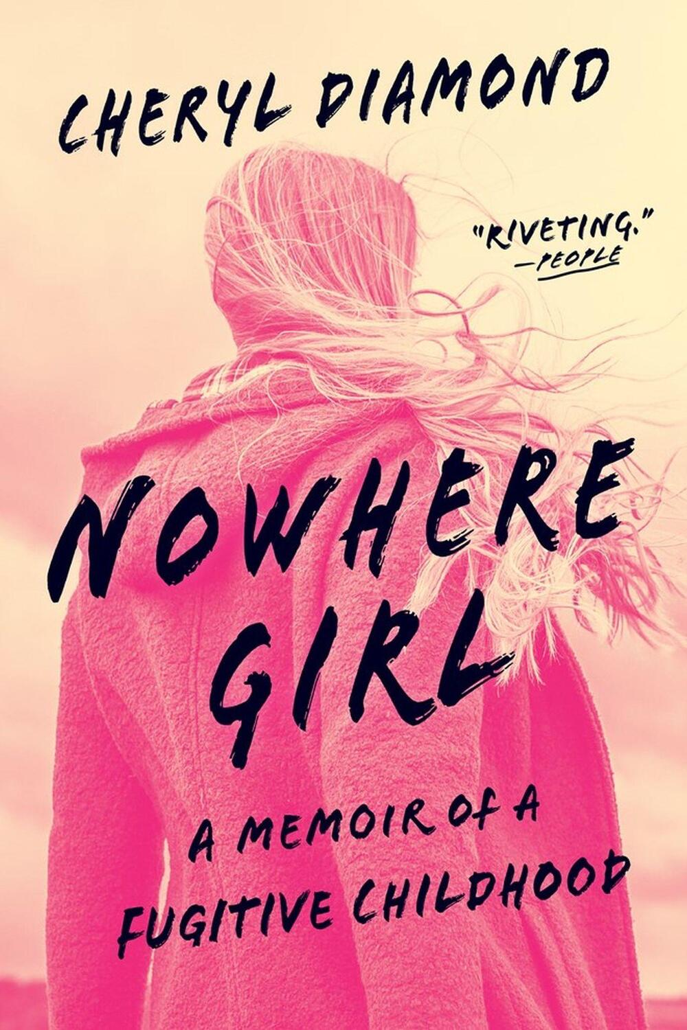 Cover: 9781643752518 | Nowhere Girl | A Memoir of a Fugitive Childhood | Cheryl Diamond