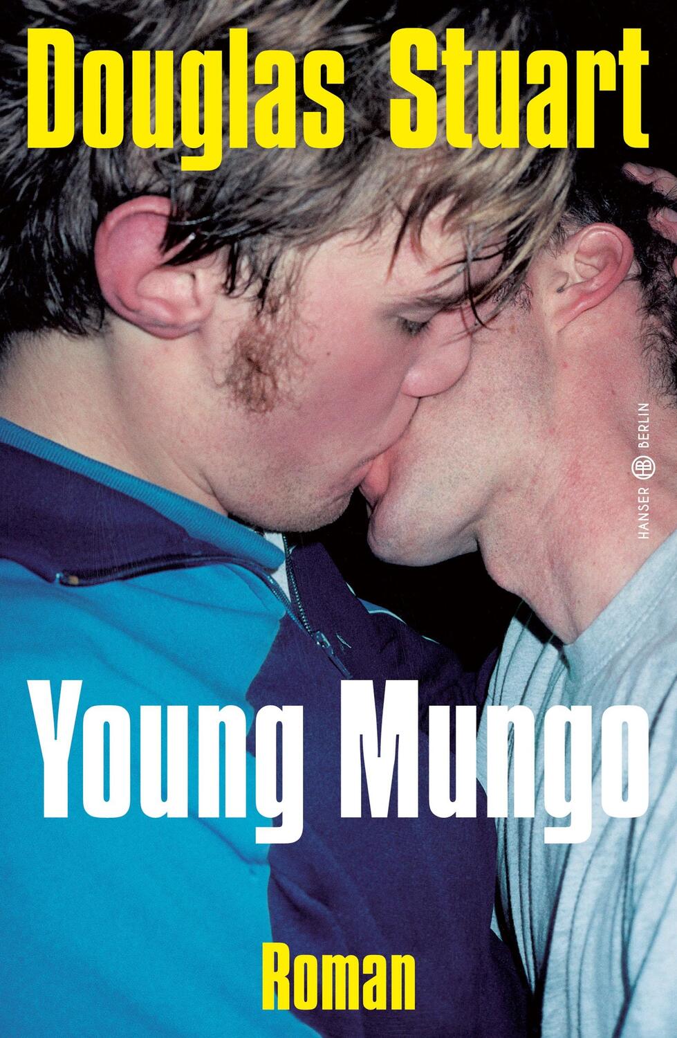 Cover: 9783446275829 | Young Mungo | Roman | Douglas Stuart | Buch | Mit Lesebändchen | 2023