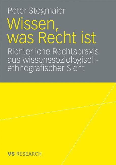 Cover: 9783531163413 | Wissen, was Recht ist | Peter Stegmaier | Taschenbuch | Paperback | IX