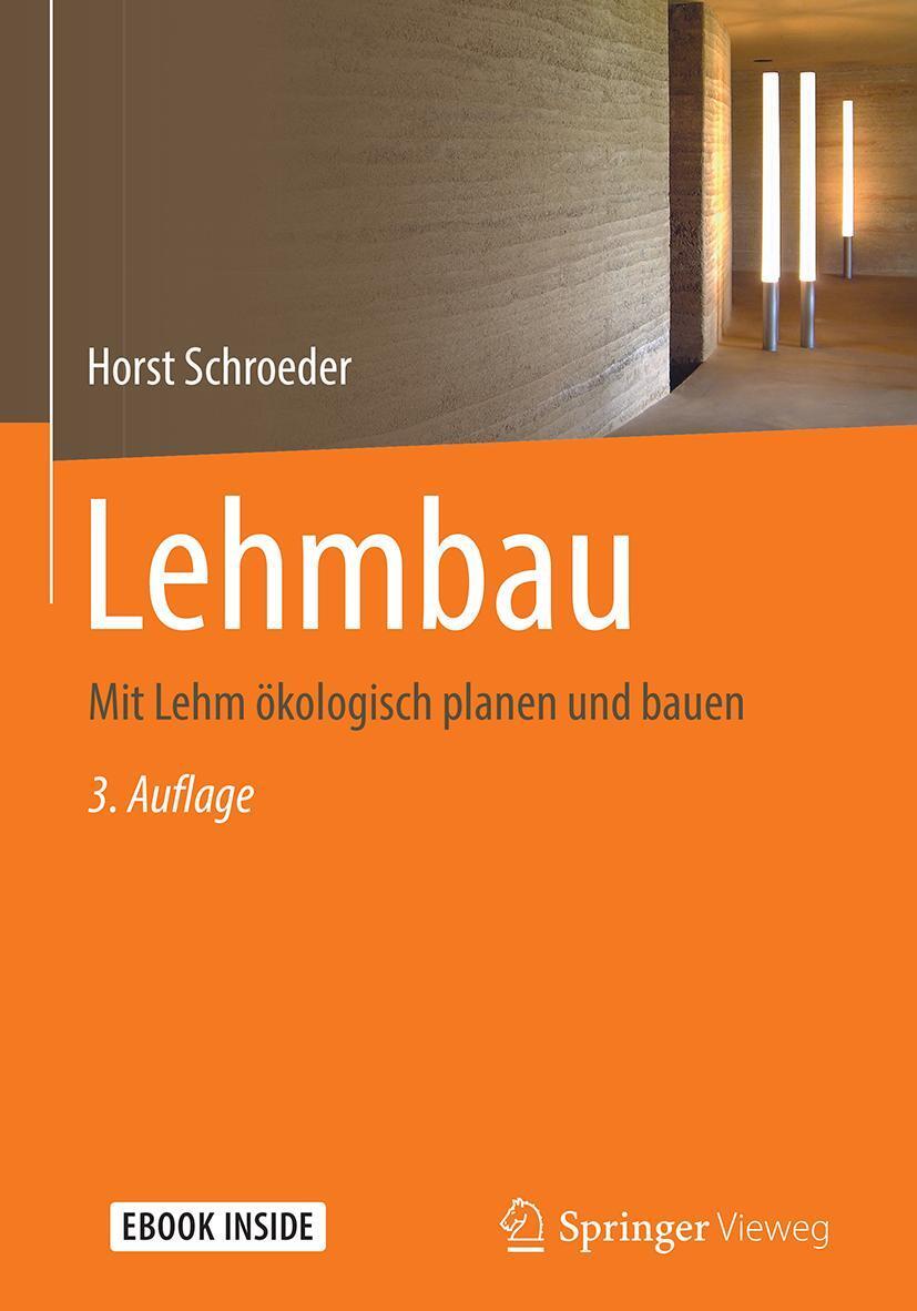 Cover: 9783658231200 | Lehmbau | Mit Lehm ökologisch planen und bauen | Horst Schroeder