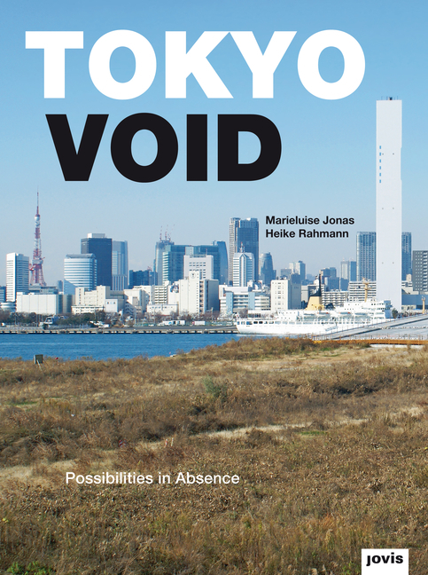 Cover: 9783868592726 | Tokyo Void | Possibilities in Absence | Marieluise Jonas (u. a.)