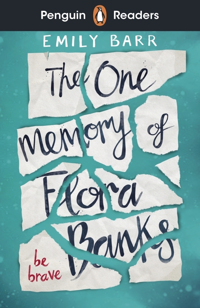 Cover: 9780241520765 | Penguin Readers Level 5: The One Memory of Flora Banks (ELT Graded...