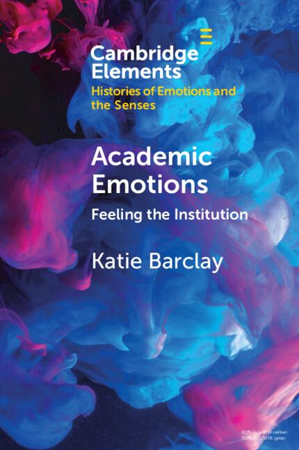 Cover: 9781108964944 | Academic Emotions | Katie Barclay | Taschenbuch | Englisch | 2021