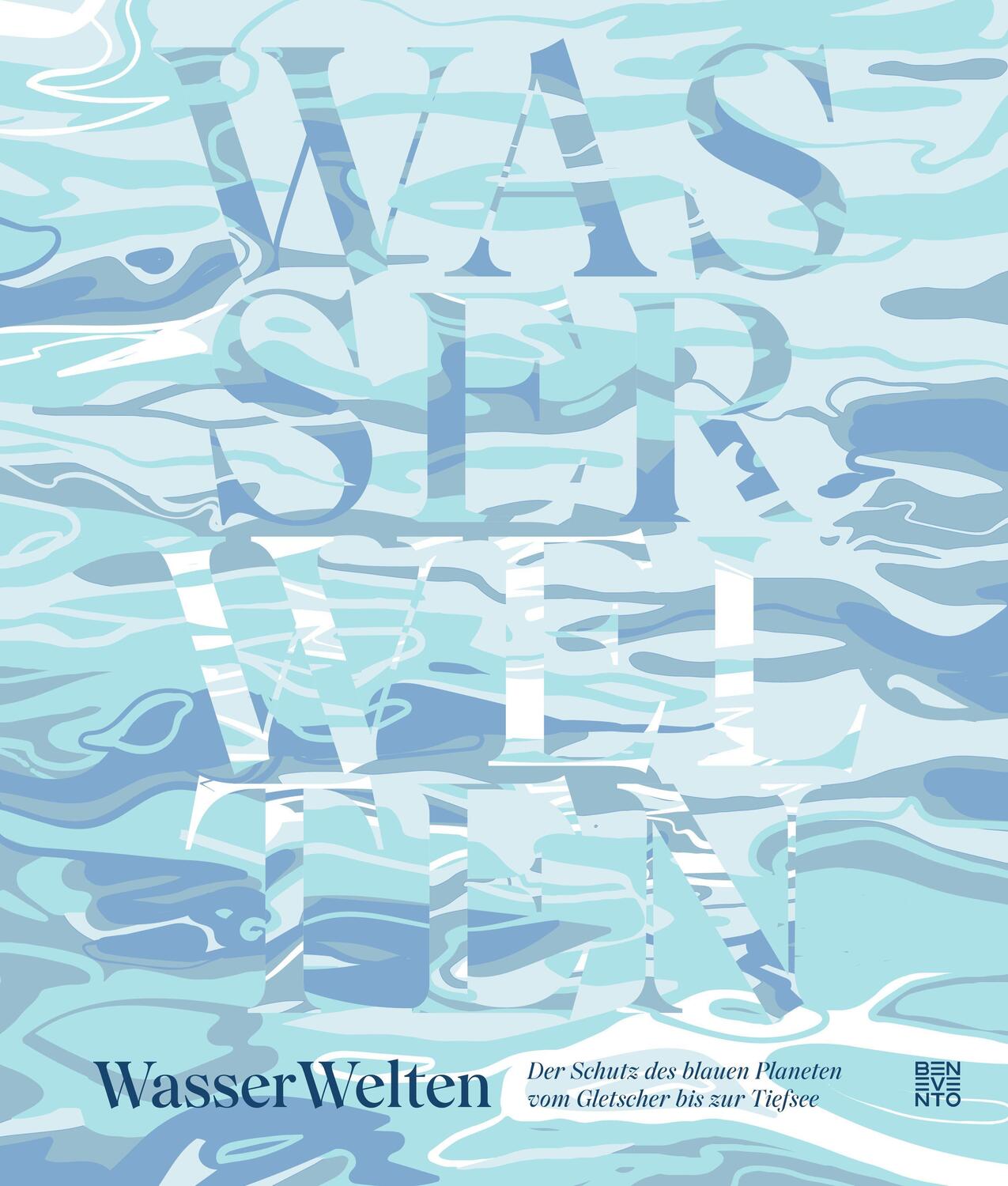 Cover: 9783710901607 | WasserWelten | Publishing Benevento | Buch | Deutsch | 2023