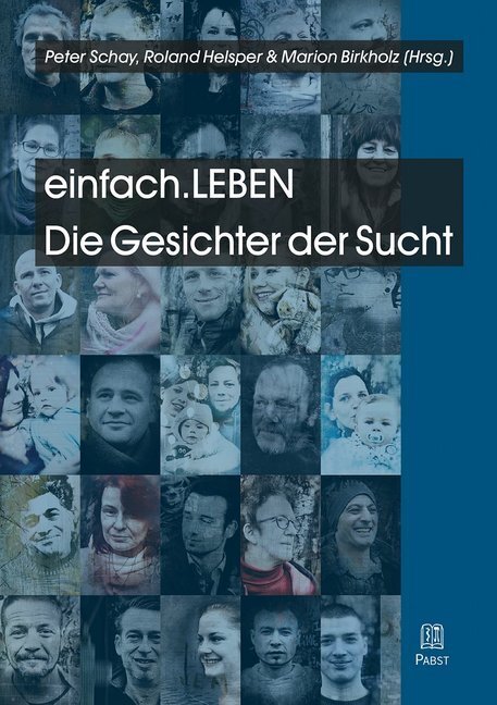 Cover: 9783958535343 | einfach.LEBEN | Die Gesichter der Sucht | Taschenbuch | 193 S. | 2019