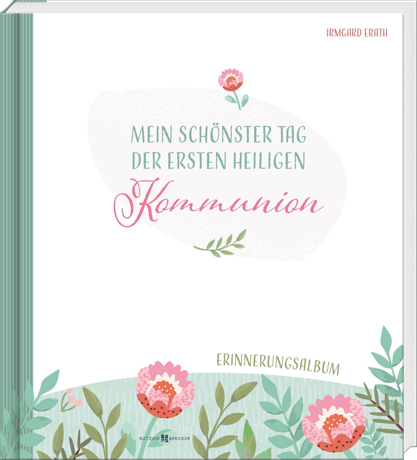 Cover: 9783766636294 | Mein schönster Tag der ersten heiligen Kommunion | Irmgard Erath