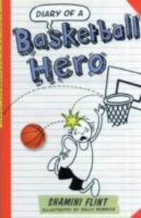 Cover: 9781743366967 | Diary of a Basketball Hero | Shamini Flint | Taschenbuch | Diary of A