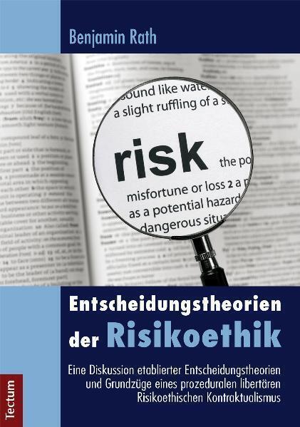 Cover: 9783828826823 | Entscheidungstheorien der Risikoethik | Benjamin Rath | Taschenbuch
