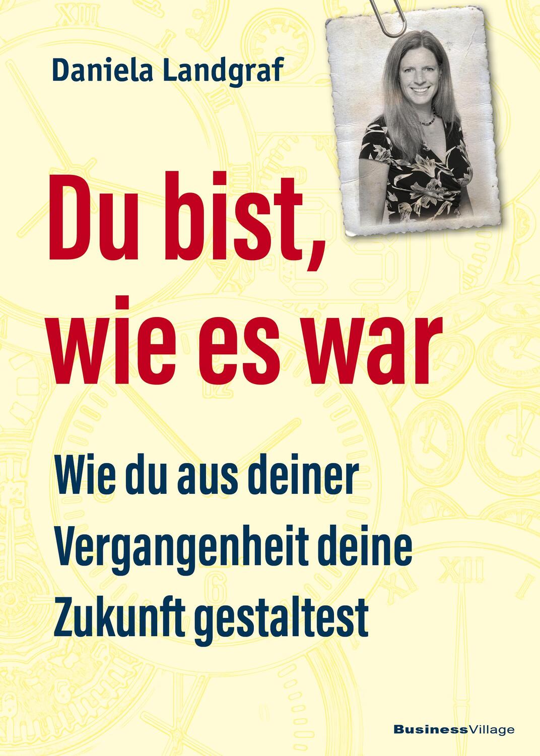 Cover: 9783869806631 | Du bist, wie es war | Daniela Landgraf | Taschenbuch | Deutsch | 2022