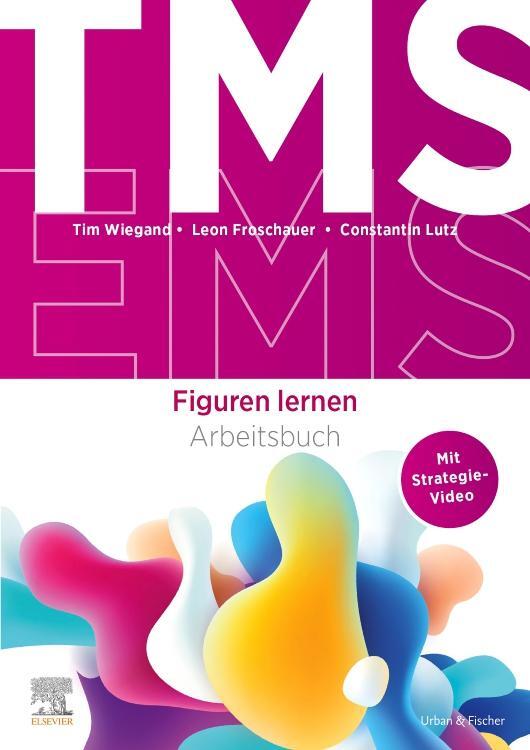 Cover: 9783437443794 | TMS und EMS | Arbeitsbuch Figuren lernen | Leon Froschauer (u. a.)