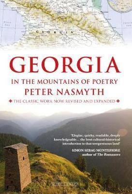 Cover: 9780715652732 | Georgia in the Mountains of Poetry | Peter Nasmyth | Taschenbuch
