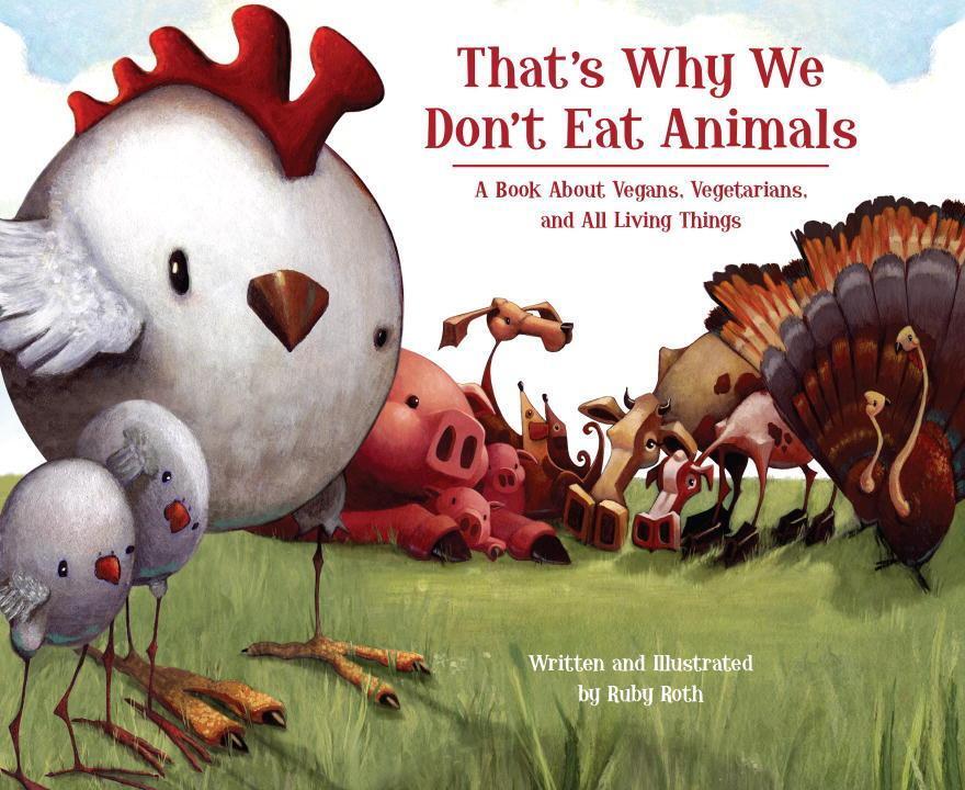 Cover: 9781556437854 | That's Why We Don't Eat Animals | Ruby Roth | Buch | Englisch | 2009