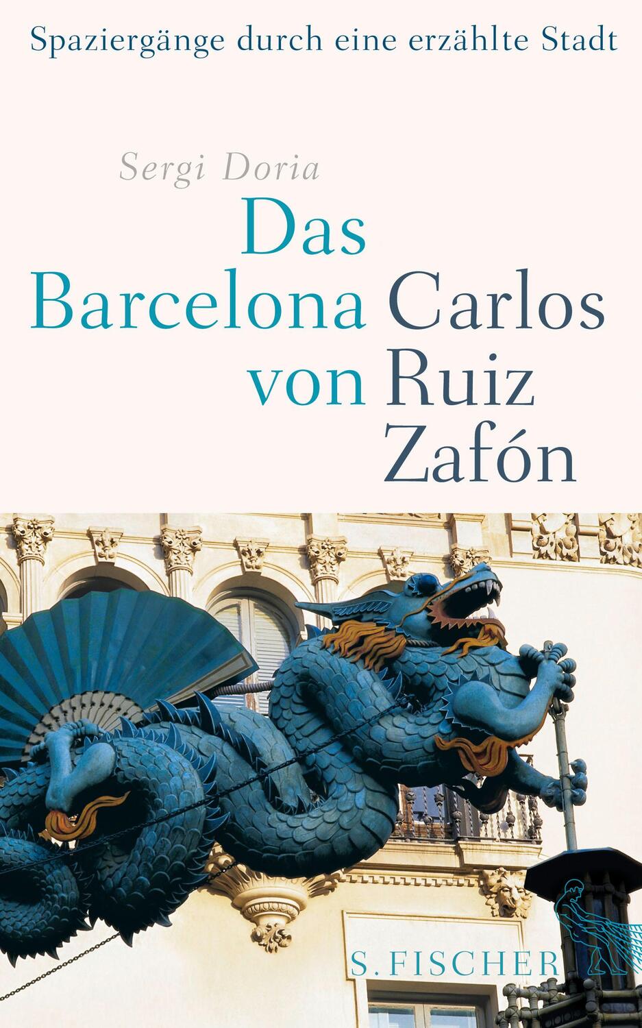 Cover: 9783100153364 | Das Barcelona von Carlos Ruiz Zafón | Sergi Doria | Taschenbuch | 2013