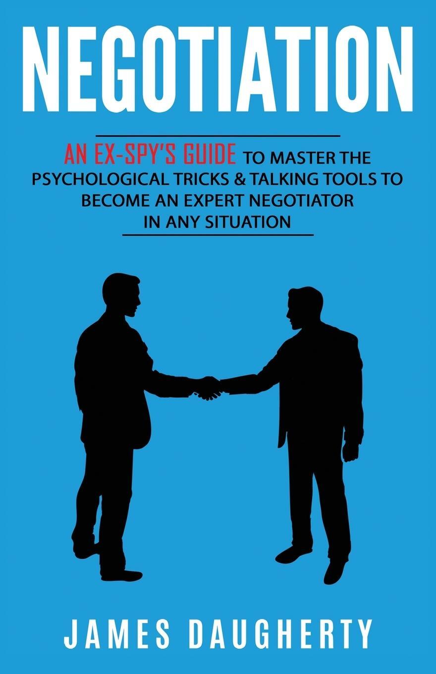 Cover: 9781913489021 | Negotiation | James Daugherty | Taschenbuch | Spy Self-Help | Englisch