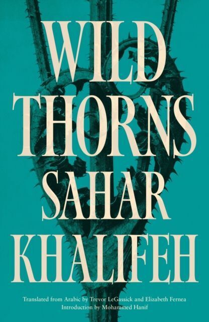 Cover: 9780863569869 | Wild Thorns | Sahar Khalifeh | Taschenbuch | Saqi Bookshelf | Englisch