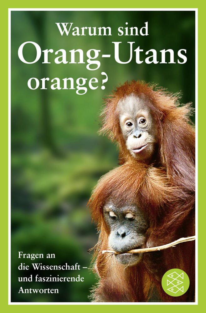 Cover: 9783596189274 | Warum sind Orang-Utans orange? | Mick O' Hare | Taschenbuch | 2013