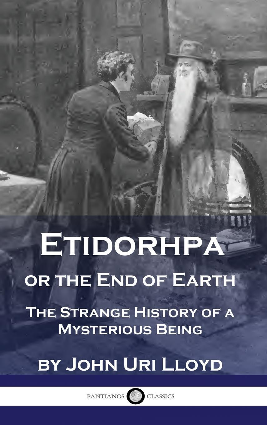 Cover: 9781789875973 | Etidorhpa or the End of Earth | John Uri Lloyd | Buch | Englisch