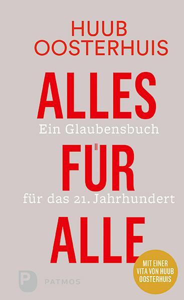 Cover: 9783843615020 | Alles für alle | Ein Glaubensbuch für das 21. Jahrhundert | Oosterhuis