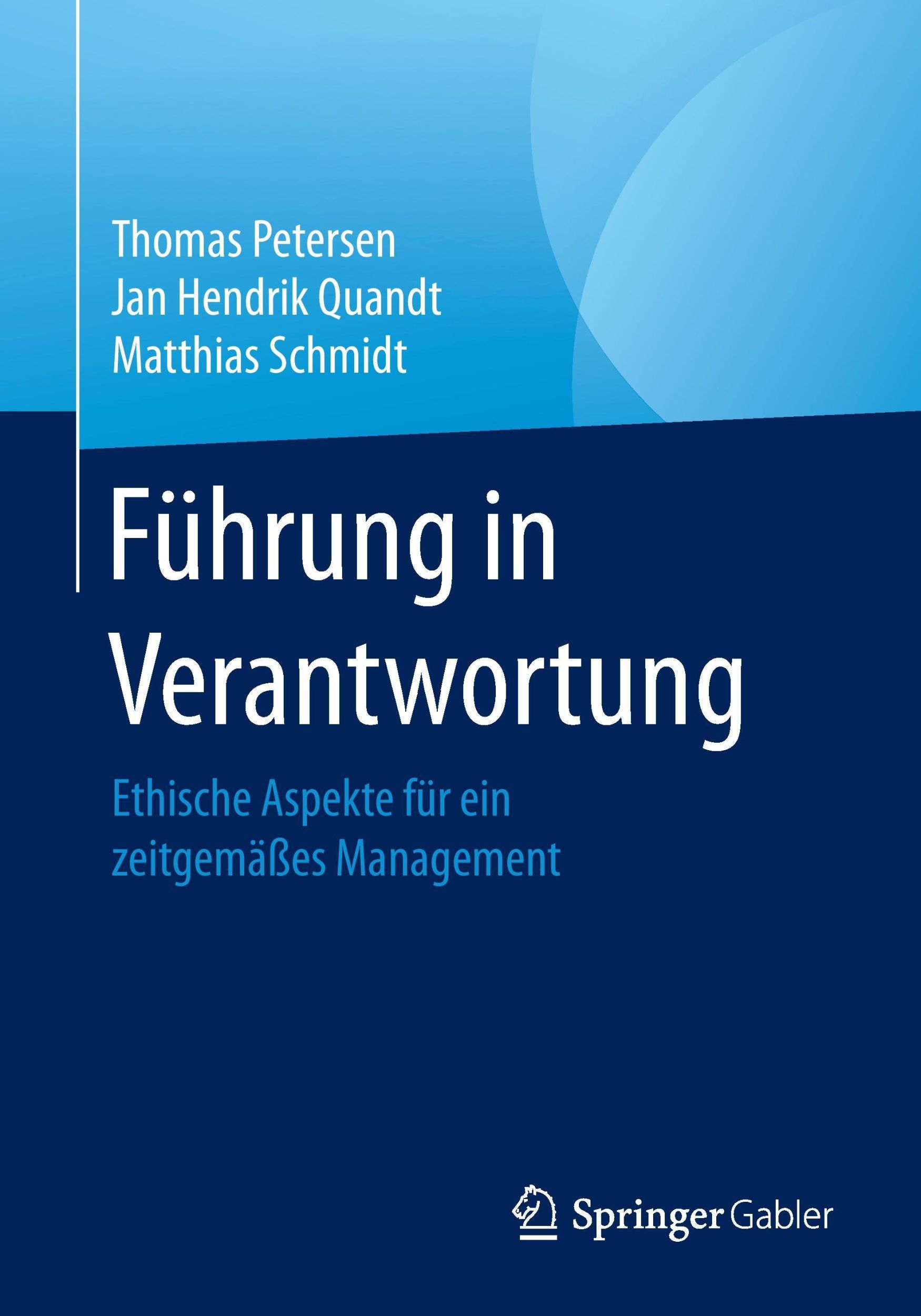 Cover: 9783658168322 | Führung in Verantwortung | Thomas Petersen (u. a.) | Taschenbuch