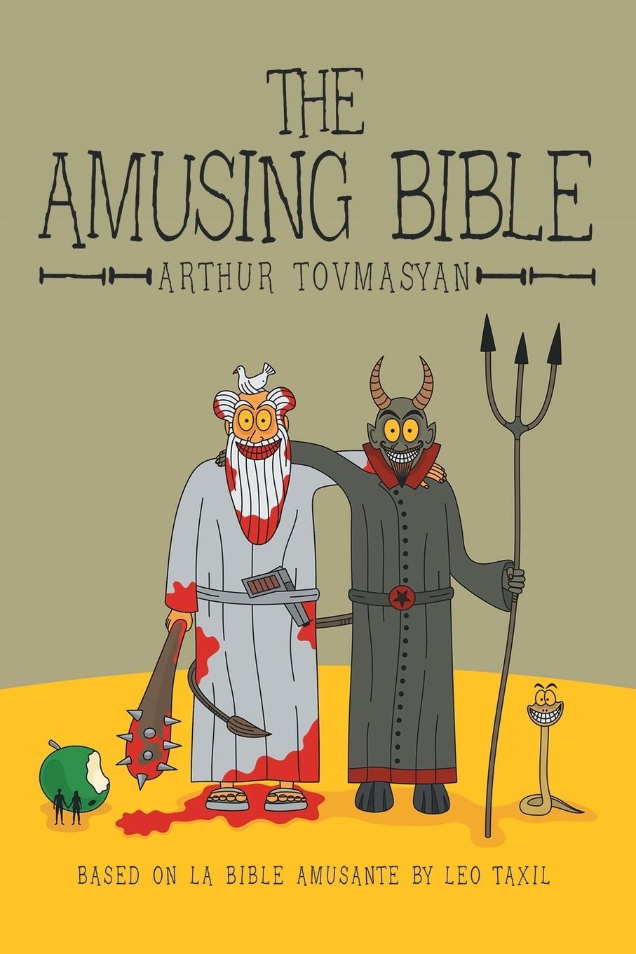 Cover: 9781491761953 | The Amusing Bible | Arthur Tovmasyan | Taschenbuch | Paperback | 2015