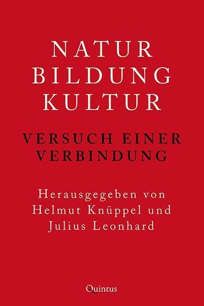 Cover: 9783947215706 | Natur - Bildung - Kultur | Versuch einer Verbindung | Julius Leonhard