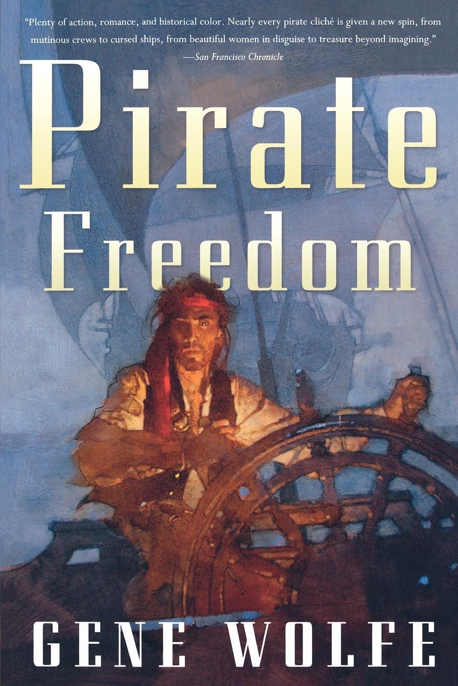 Cover: 9780765318794 | Pirate Freedom | Gene Wolfe | Taschenbuch | Paperback | Englisch