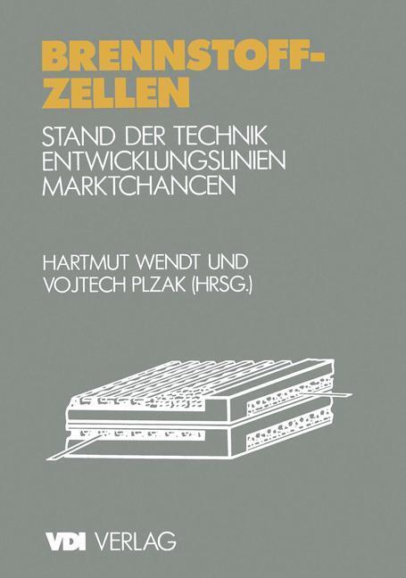 Cover: 9783540621119 | Brennstoffzellen | V. Plzak (u. a.) | Taschenbuch | VDI-Buch | viii