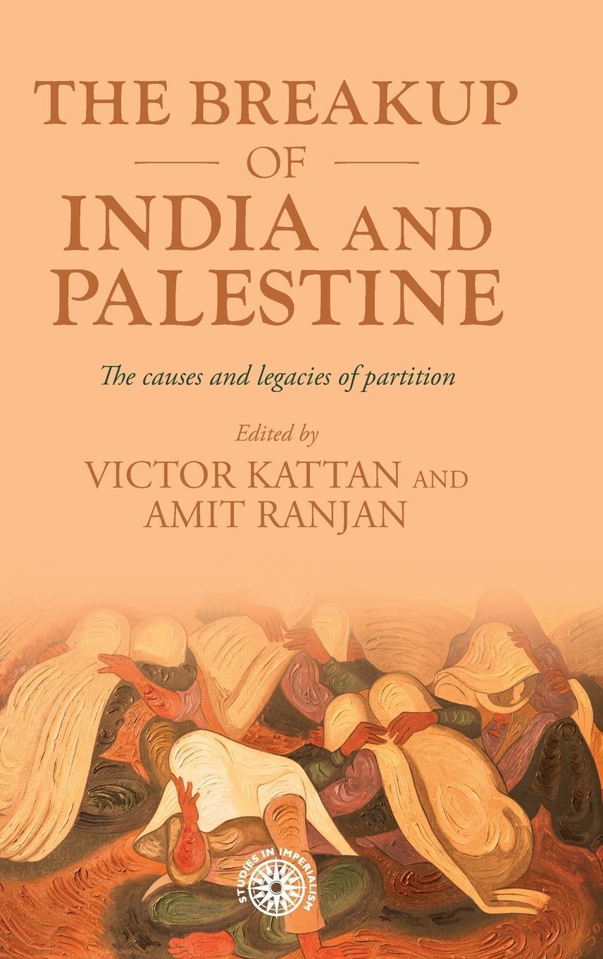 Cover: 9781526170309 | The breakup of India and Palestine | Amit Ranjan | Buch | Englisch