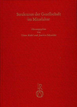 Cover: 9783882268836 | Strukturen der Gesellschaft im Mittelalter | Joachim Schneider (u. a.)