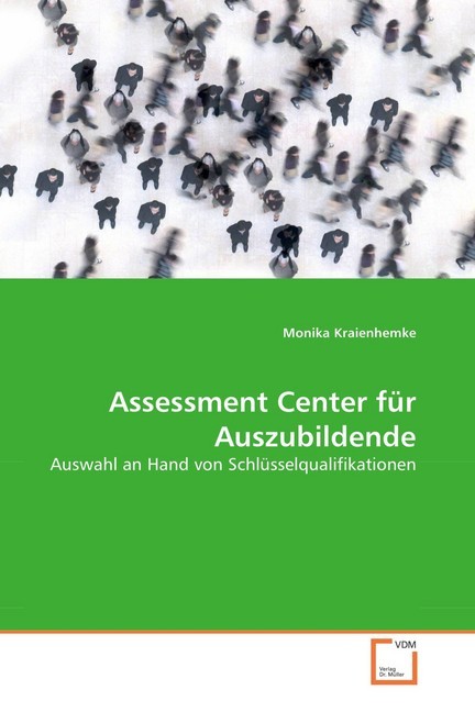 Cover: 9783639067606 | Assessment Center für Auszubildende | Monika Kraienhemke | Taschenbuch