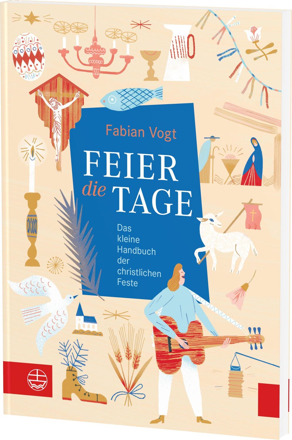 Cover: 9783374071548 | FEIER die TAGE | Das kleine Handbuch der christlichen Feste | Vogt